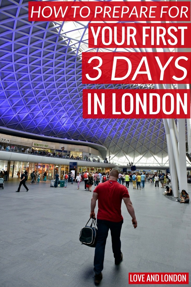 How to Prepare for your first 3 days in London. Things to do before you arrive to visit London to make sure you have an easy and smooth 72 hours visiting London.