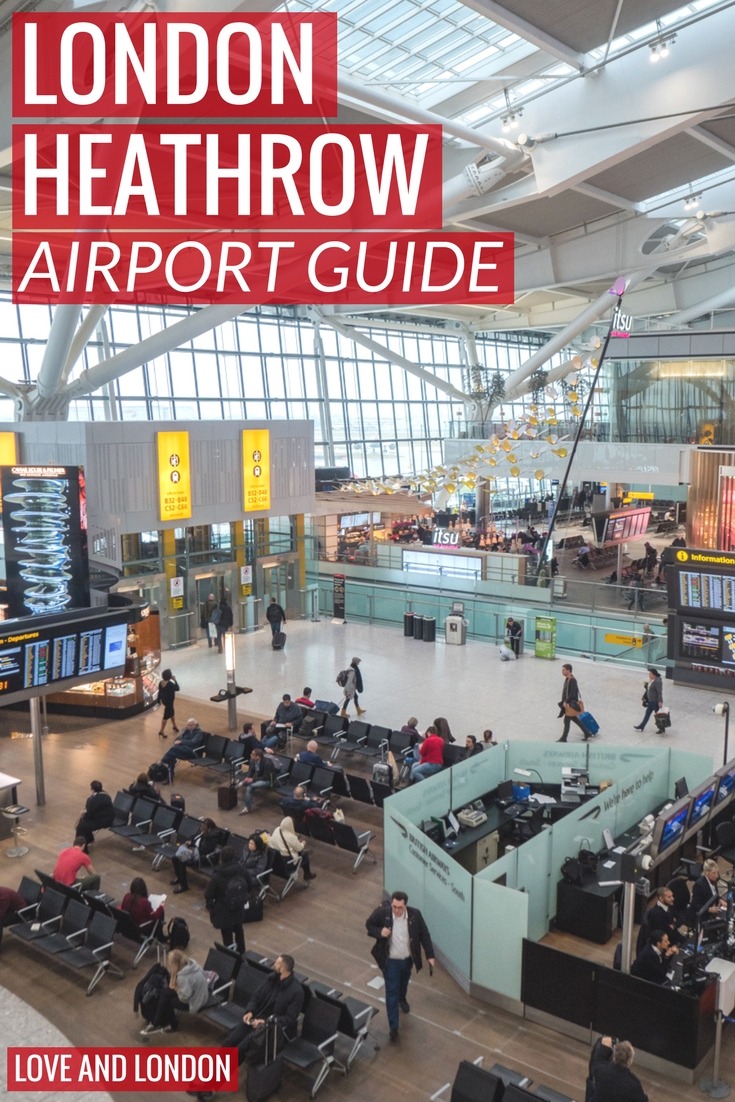 London Heathrow Airport Guide - Important Things to Know Before Visiting London Heathrow Airport