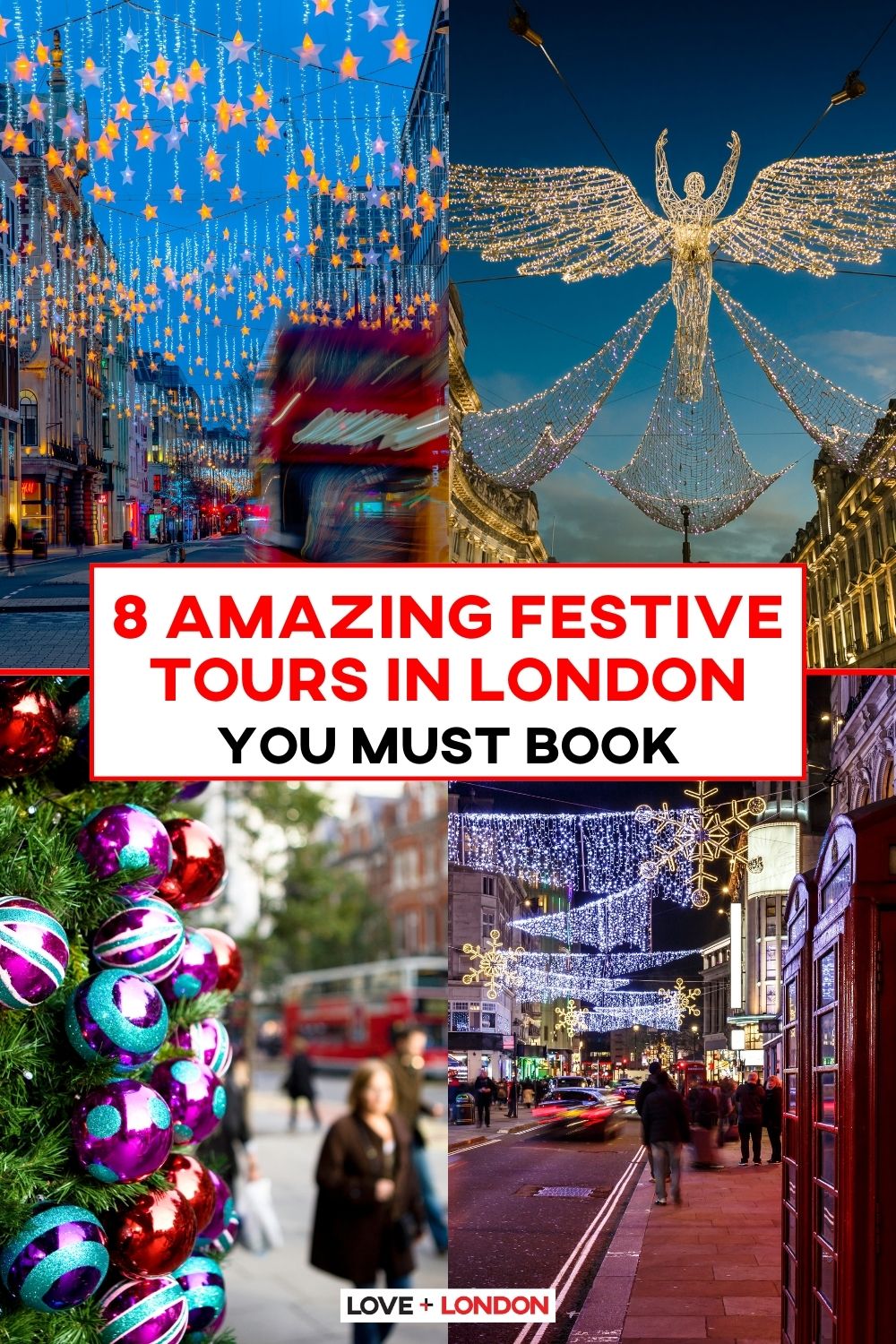 This is a Pinterest pin detailing 8 Amazing Festive Tours In London You Must Book.