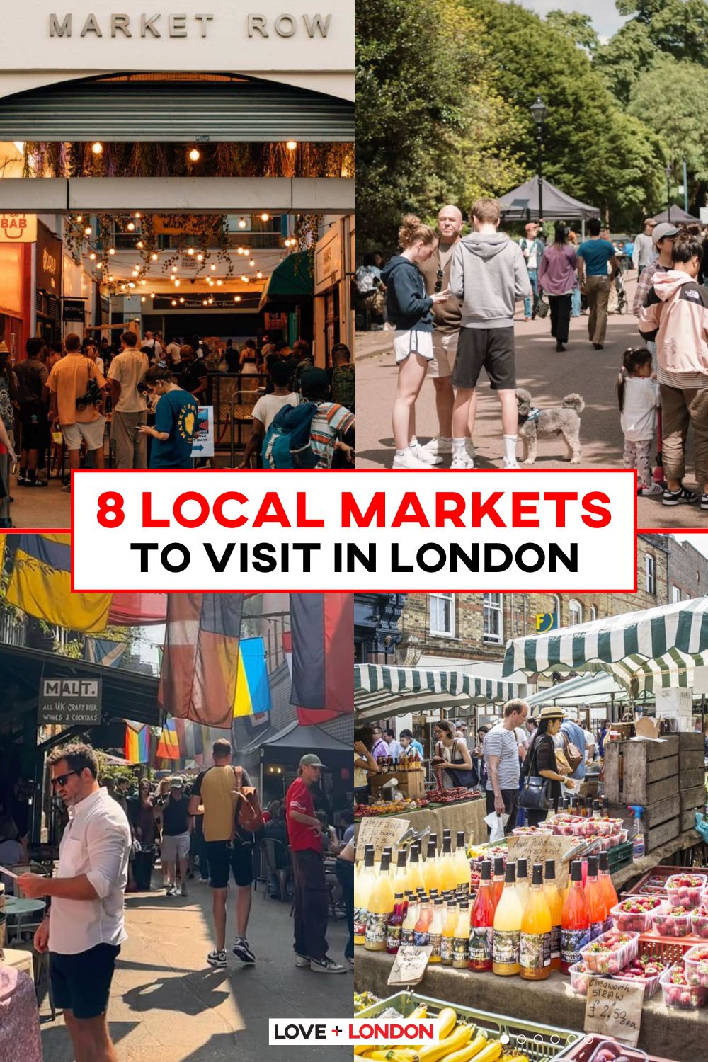 This is a Pinterest pin detailing 8 Local Markets To Visit in London
