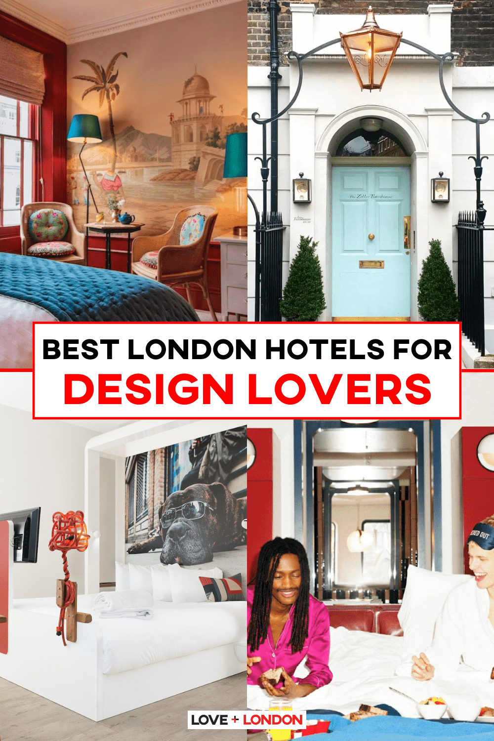 This is a Pinterest Pin from Love and London on the Best London Hotels for Design Lovers