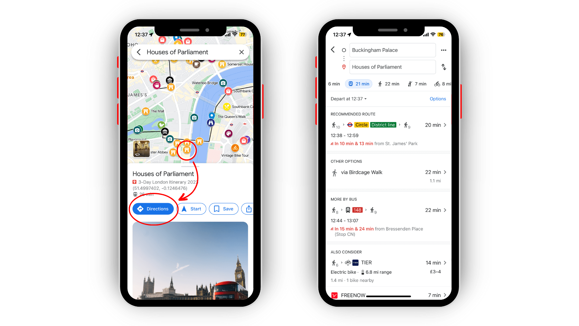 Two phones are pictured side by side to demonstrate how you can easily get directions to your next stop. Just click on a pin, then 'directions' and choose one of the options available.
