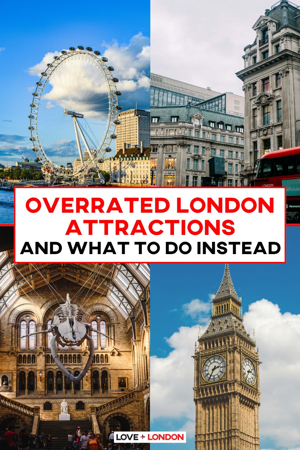 This is a Pinterest pin that details overrated attractions in London and what to do instead.