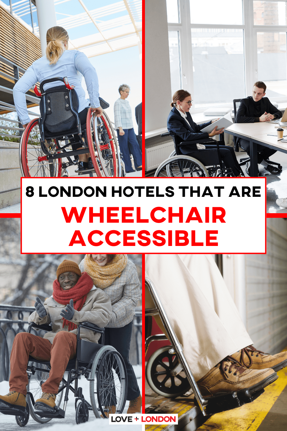 Pinterest Pin with four images of wheelchair users and a title in the middle of the pin that says 8 London hotels that are wheelchair accessible