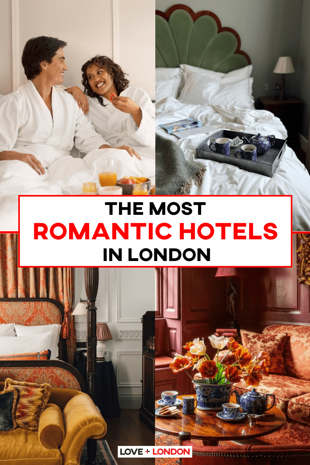 The most Romantic Hotels in London