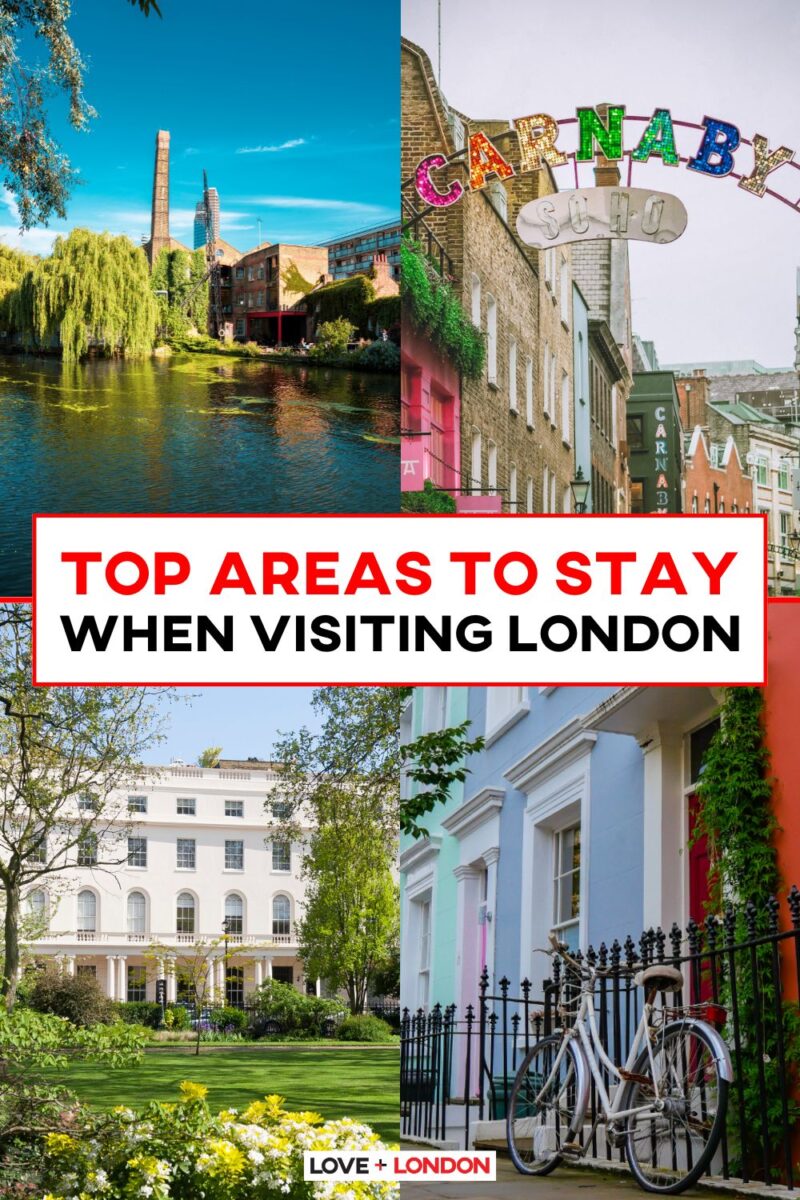 Top Areas to Stay in When Visiting London (That We Know You'll Love ...