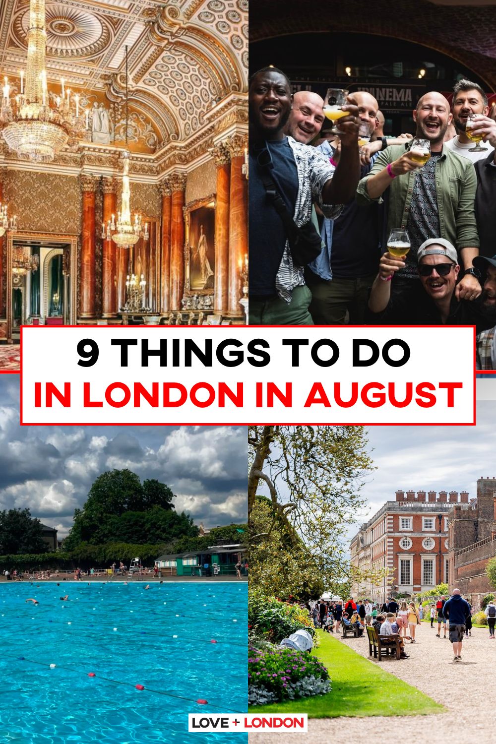 This is a Pinterest pin detailing the 9 Things To Do in London in August.