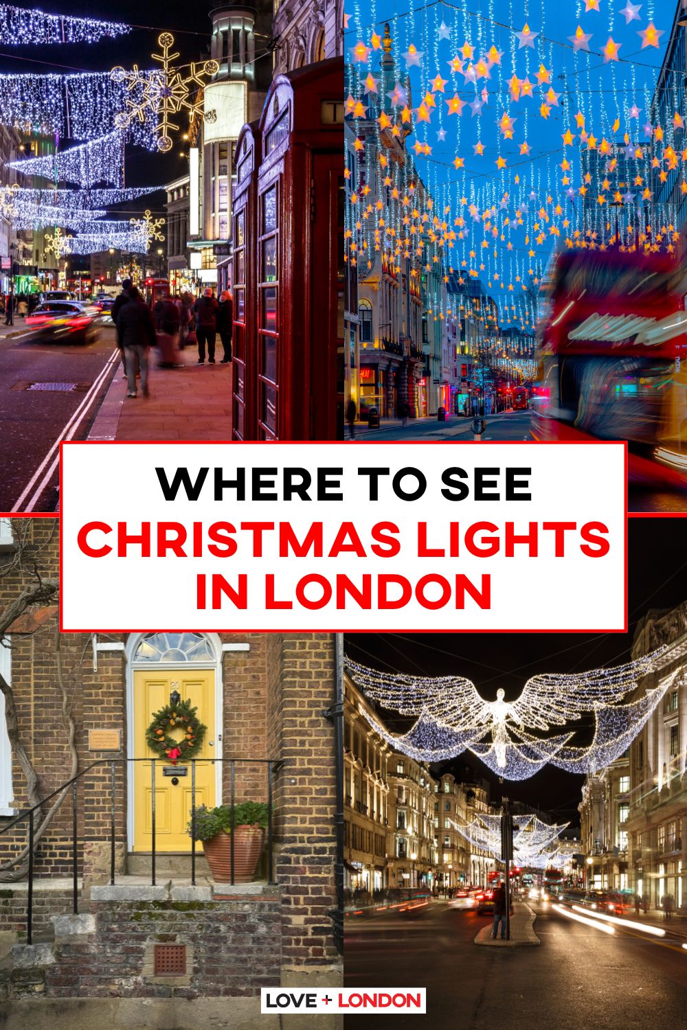 This is a Pinterest pin detailing Where to See Christmas Lights in London.