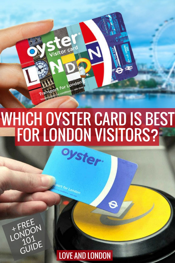 Which Oyster Card? The Best Oyster Card for Visitors Love and London
